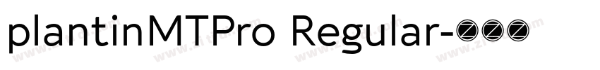 plantinMTPro Regular字体转换